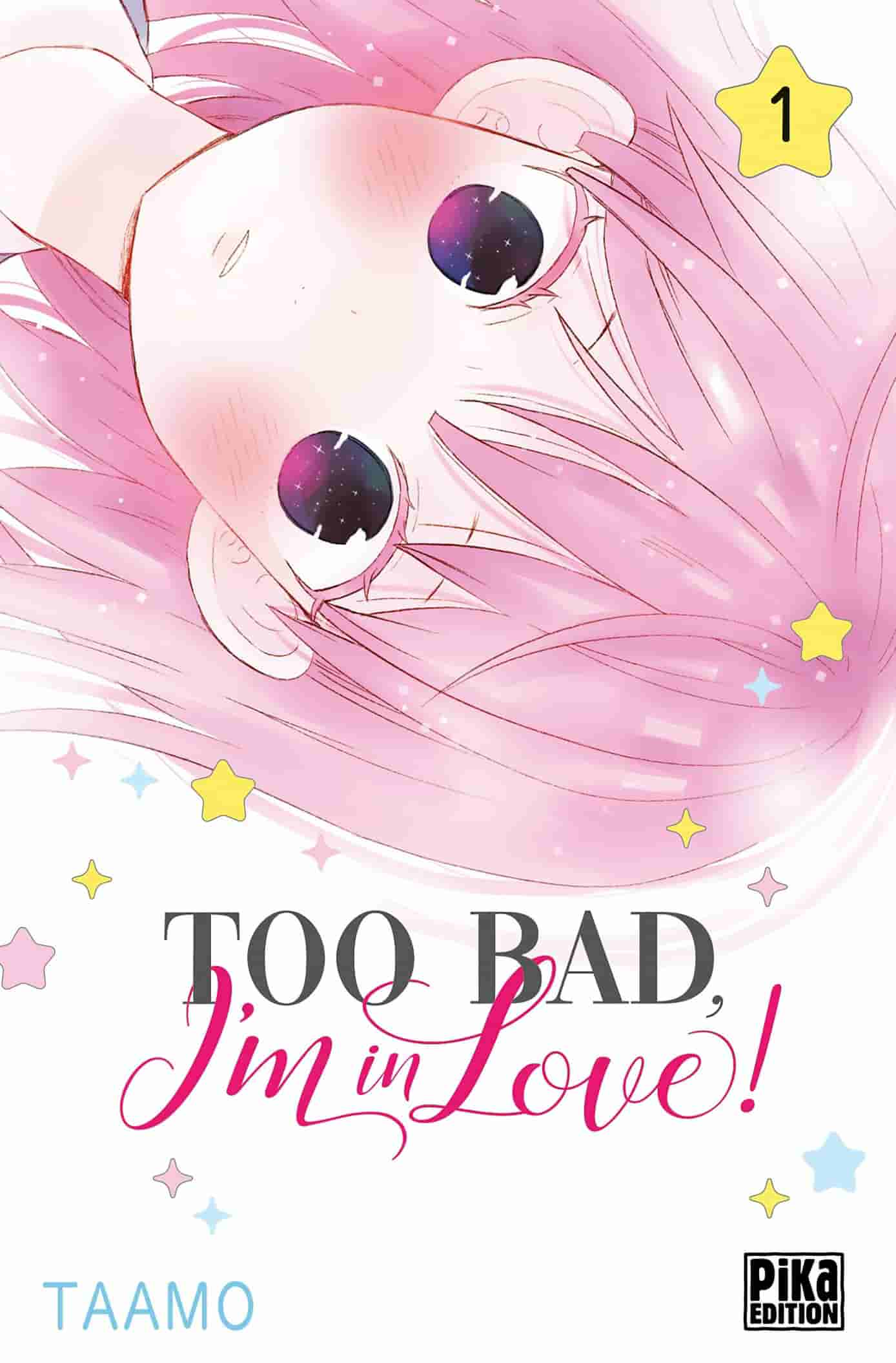 Too bad, I’m in Love! Too bad, I’m in Love!