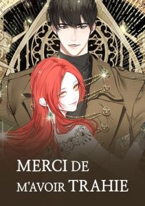 Merci de m’avoir trahie