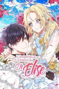 L’Impérieux Destin du Dr. Elise