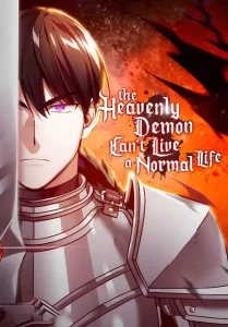 The Heavenly Demon Can’t Live a Normal Life The Heavenly Demon Can’t Live a Normal Life