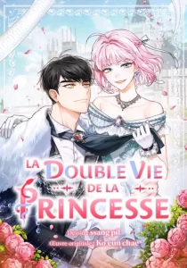 La double vie de la Princesse La double vie de la Princesse