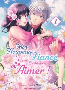 Mon Nouveau Fiancé veut absolument m’Aimer !