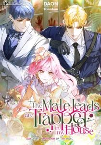 The Male Leads Are Trapped in My House