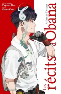 Les Récits d’Obana – Artisan de l’étrange