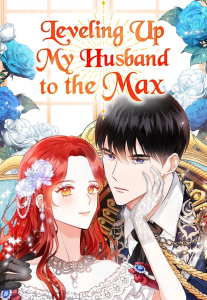 Leveling Up My Husband to the Max Leveling Up My Husband to the Max